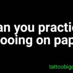 Can you practice tattooing on paper