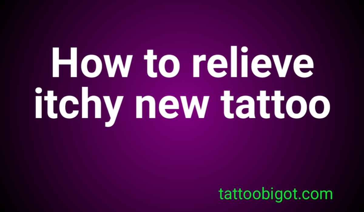How to relieve itchy new tattoo