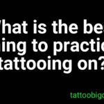 What is the best thing to practice tattooing on