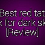 15 best red tattoo ink for dark skin