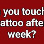 Can you touch up a tattoo after a week