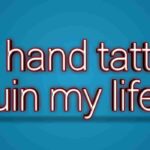 Will hand tattoos ruin my life