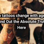 Do tattoos change with age