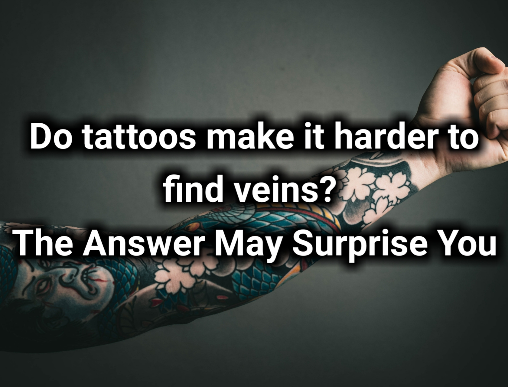 Do tattoos make it harder to find veins