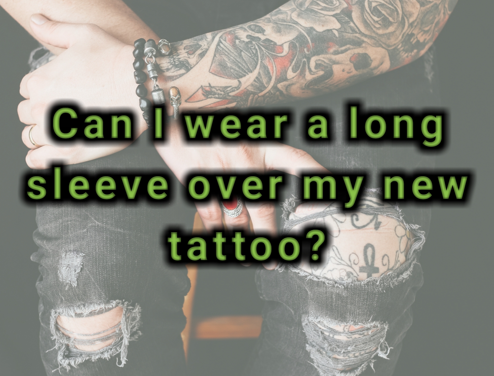 Can I Wear a Long Sleeve Over My New Tattoo? - Tattoo Bigot
