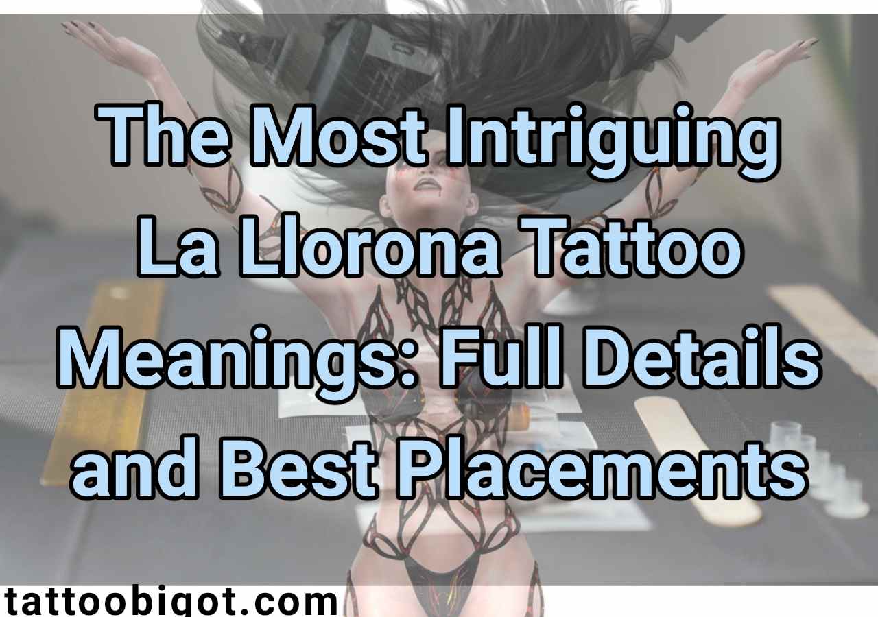La Llorona Tattoo Meaning