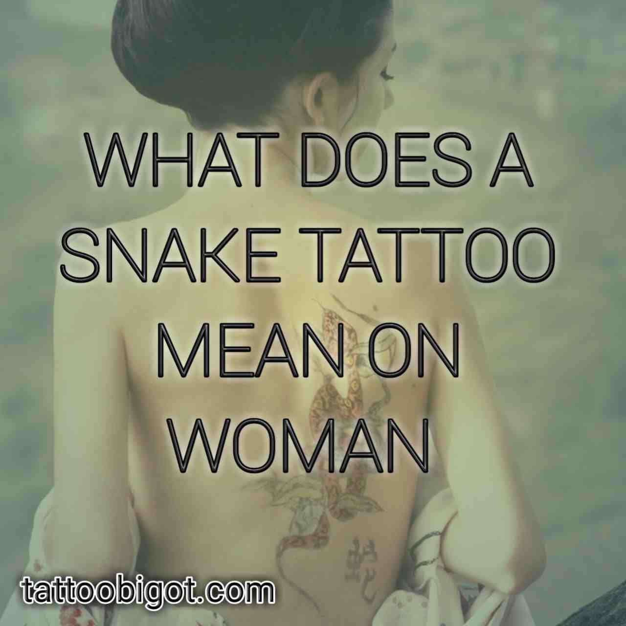 What does a snake tattoo mean on woman