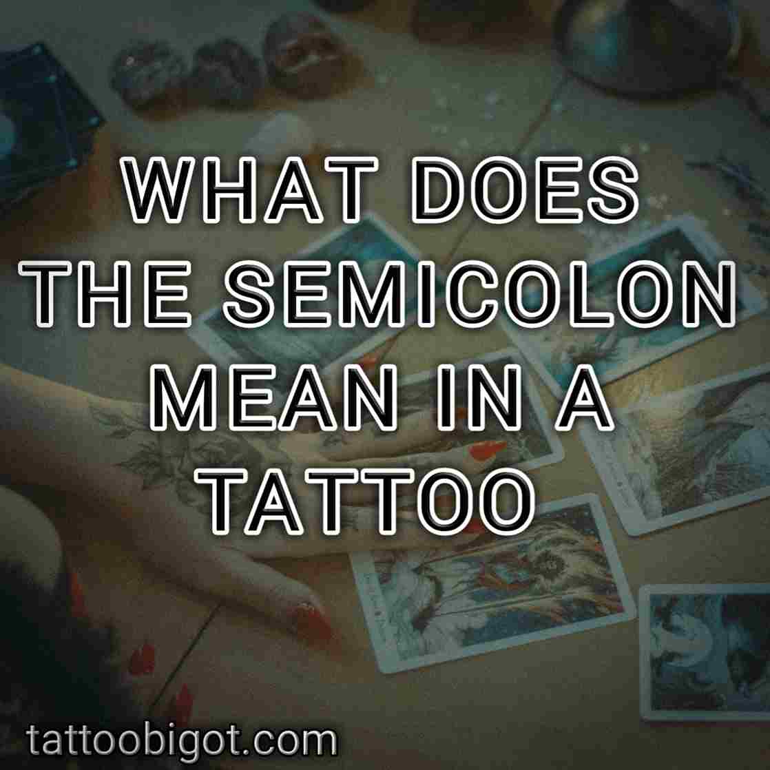 What does the semicolon mean in a tattoo