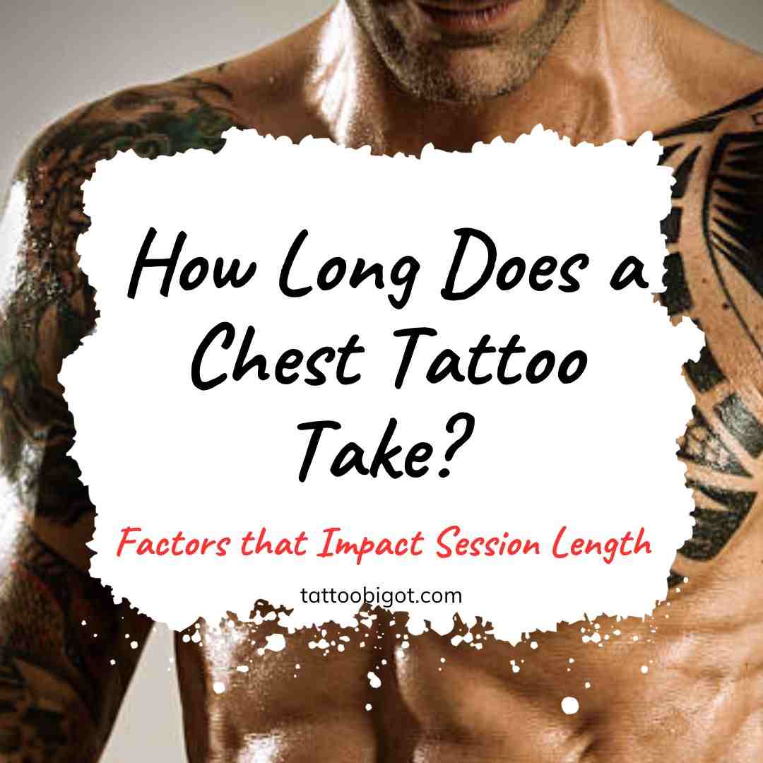 How Long Does a Chest Tattoo Take