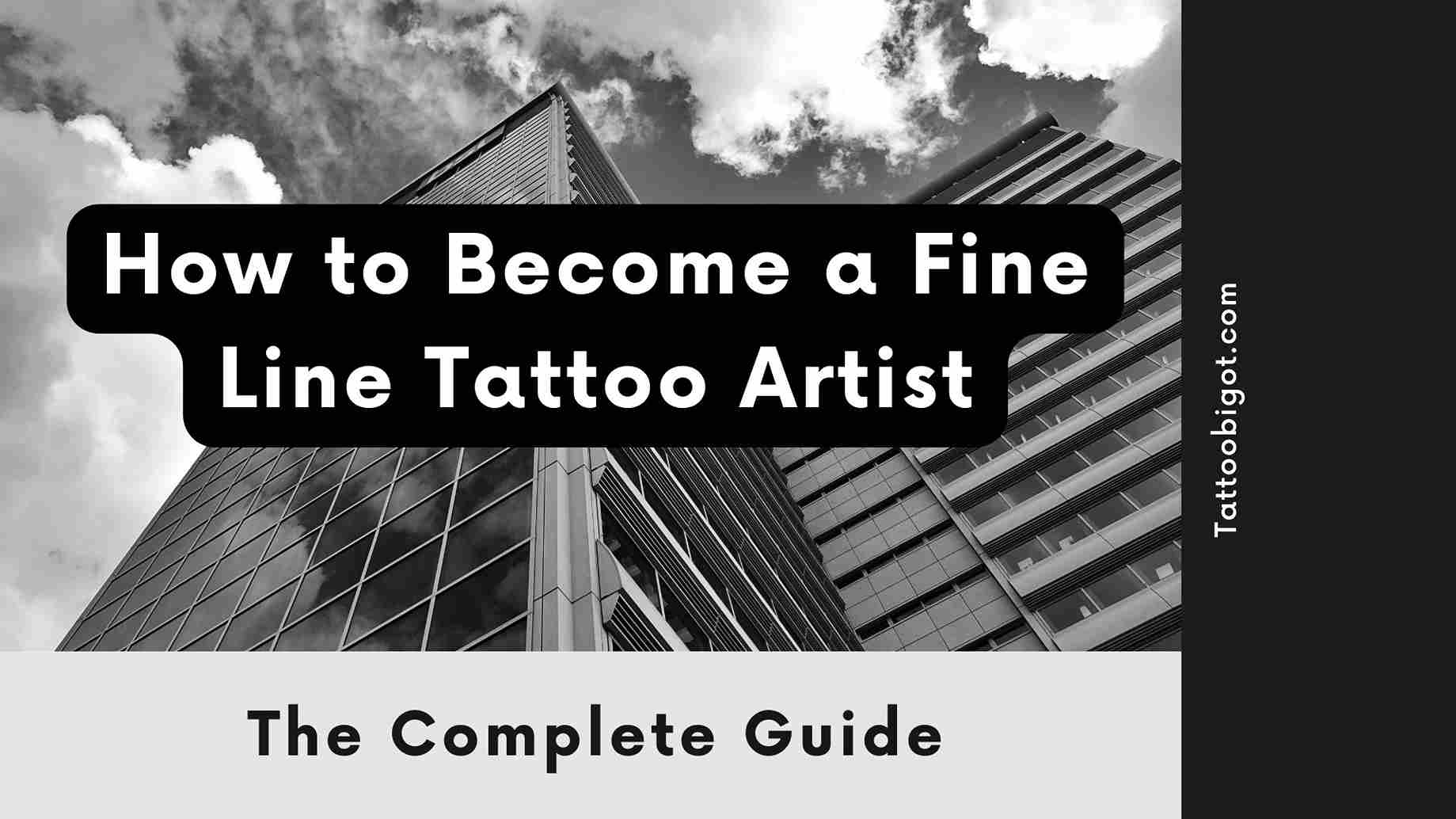 How to Become a Fine Line Tattoo Artist