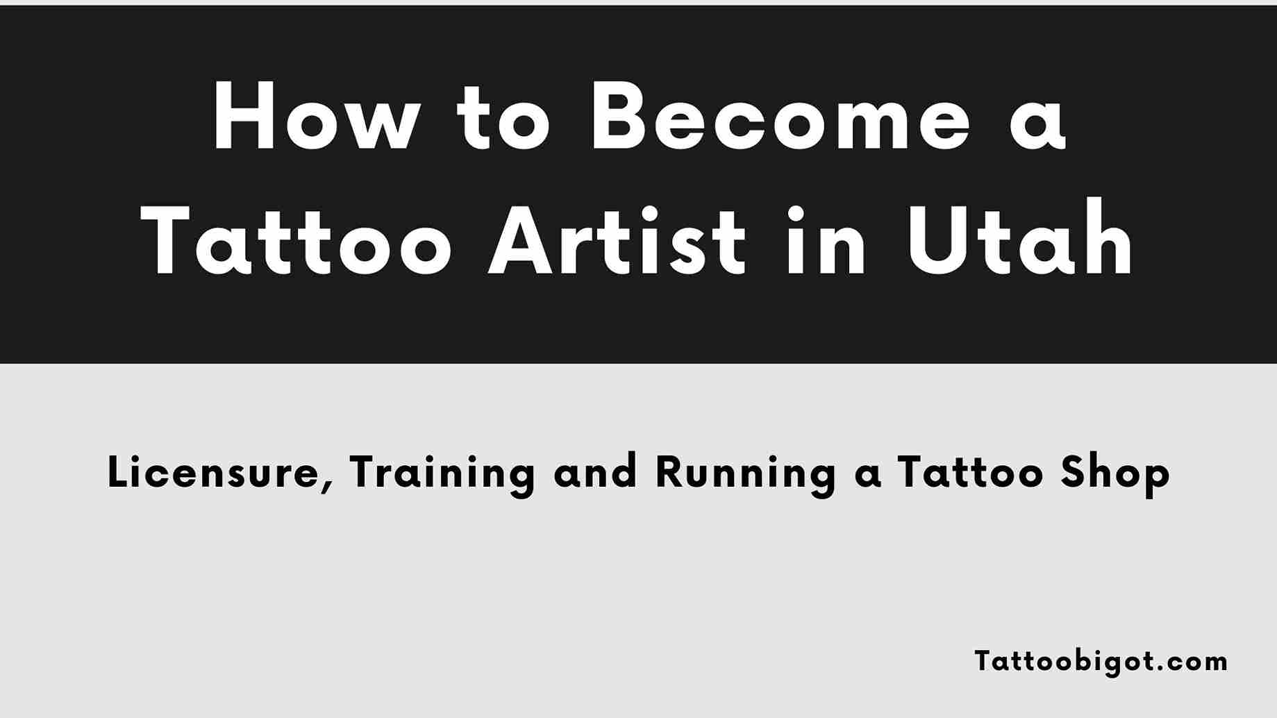 How to Become a Tattoo Artist in Utah