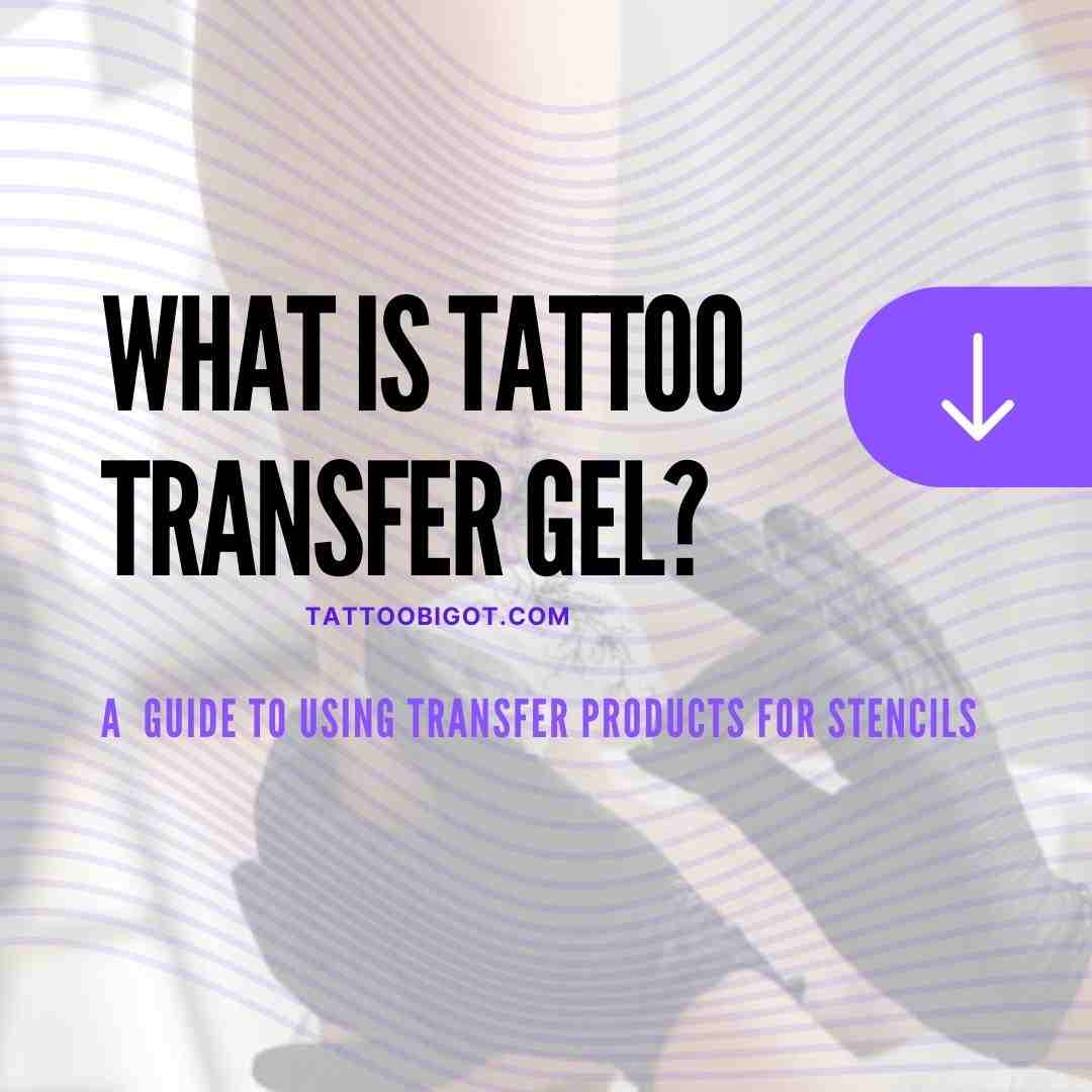 what is tattoo transfer gel _ what is tattoo transfer gel made of